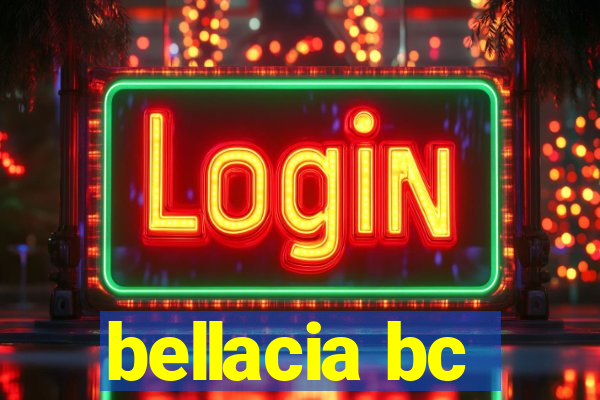 bellacia bc